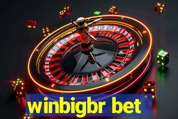 winbigbr bet